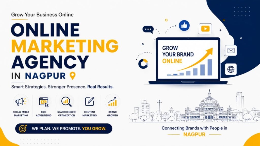 Online Marketing Agency in Nagpur – Grow Your Business Digitally
